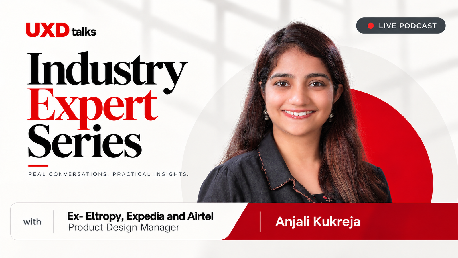 Industry Expert Series with Product design manager, Ex- Eltropy, Expedia and Airtel